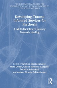 bokomslag Developing Trauma Informed Services for Psychosis