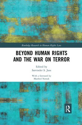 Beyond Human Rights and the War on Terror 1