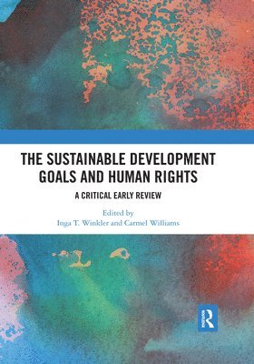 Carmel Williams, Inga Winkler - Sustainable Development Goals and Human Rights, Häftad