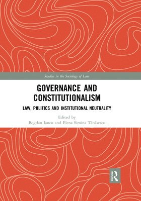 Bogdan Iancu, Elena Simina Tănăsescu, Bogdan (Abu Akademi University) Iancu, Elena Simina Tanasescu, Elena Simina T&#259;n&#259;sescu - Governance and Constitutionalism, Häftad