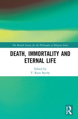 Death, Immortality, and Eternal Life 1