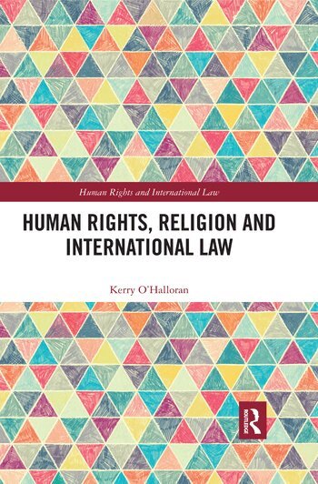Kerry O'Halloran - Human Rights, Religion and International Law, Häftad