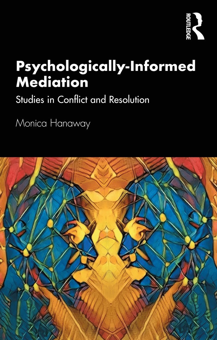 Monica Hanaway - Psychologically Informed Mediation, Häftad