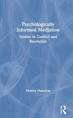 Psychologically Informed Mediation 1