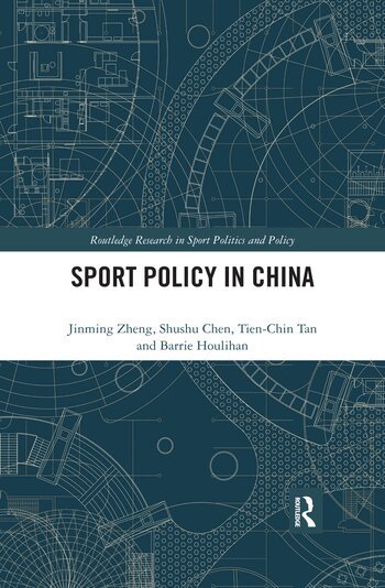 Jinming Zheng, Shushu Chen, Tien-Chin Tan, Barrie Houlihan - Sport Policy in China, Häftad