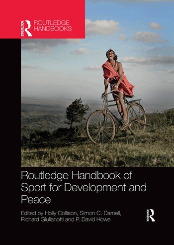 Holly Collison, Simon C. Darnell, Richard Giulianotti, P. David Howe - Routledge Handbook of Sport for Development and Peace, Häftad
