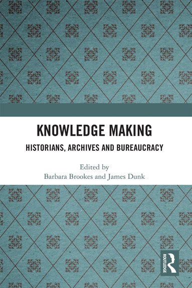 Barbara Brookes, James Dunk - Knowledge Making, Häftad