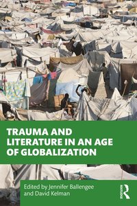 bokomslag Trauma and Literature in an Age of Globalization