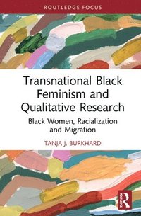 bokomslag Transnational Black Feminism and Qualitative Research
