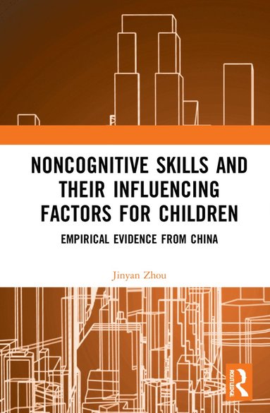 bokomslag Noncognitive Skills and Their Influencing Factors for Children