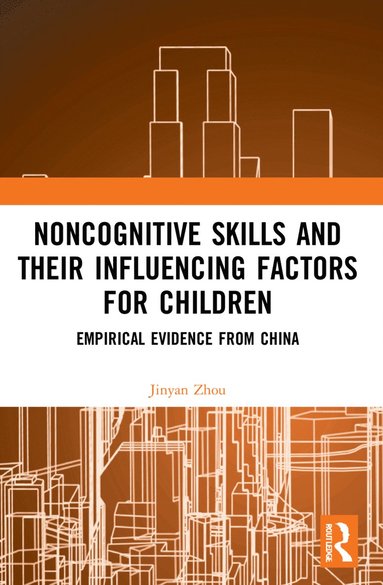 bokomslag Noncognitive Skills and Their Influencing Factors for Children