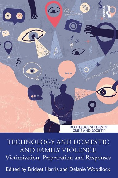 Bridget Harris, Delanie Woodlock - Technology and Domestic and Family Violence, Häftad