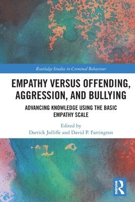 Empathy versus Offending, Aggression and Bullying 1