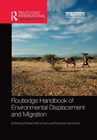 bokomslag Routledge Handbook of Environmental Displacement and Migration