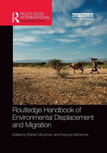 Robert McLeman, François Gemenne - Routledge Handbook of Environmental Displacement and Migration, Häftad