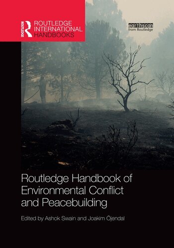 Ashok Swain, Joakim Öjendal - Routledge Handbook of Environmental Conflict and Peacebuilding, Häftad