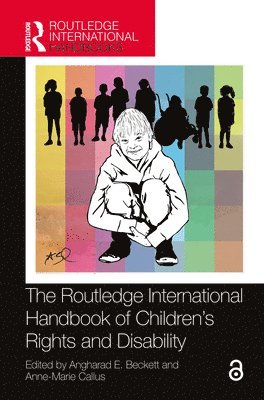 The Routledge International Handbook of Children's Rights and Disability 1