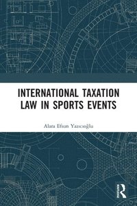 bokomslag International Taxation Law in Sports Events