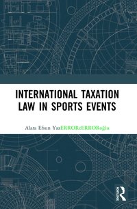 bokomslag International Taxation Law in Sports Events