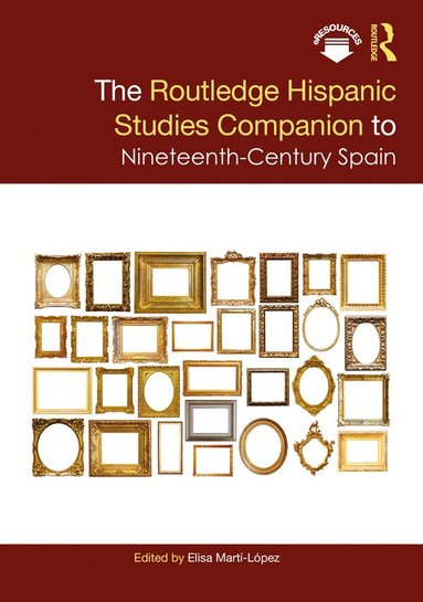 bokomslag Routledge Hispanic Studies Companion to Nineteenth-Century Spain