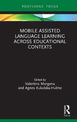 bokomslag Mobile Assisted Language Learning Across Educational Contexts