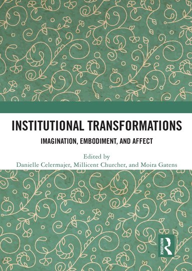 Danielle Celermajer, Millicent Churcher, Moira Gatens - Institutional Transformations, Häftad