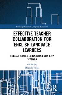 bokomslag Effective Teacher Collaboration for English Language Learners