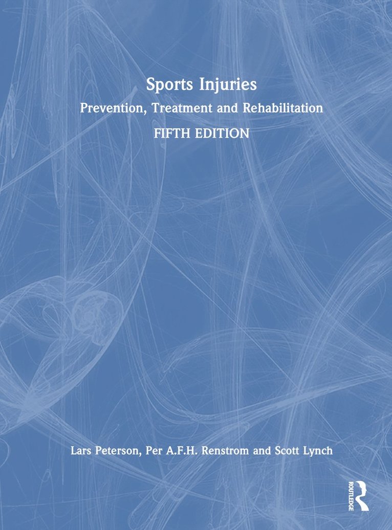 Lars Peterson, Per A.F.H. Renstrom, Scott Lynch, Gothenburg Sweden) Peterson, Lars (Sahlgrenska Academy, Gothenburg University, Sweden) Renstrom, Per A.F.H. (Sports Medicine, Karolinska Institutet, Stockholm, Per A. F. H. Renstrom - Sports Injuries, Inbunden