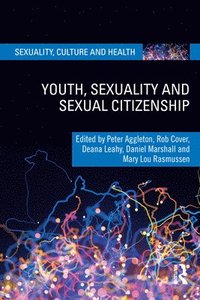 bokomslag Youth, Sexuality and Sexual Citizenship