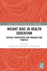 bokomslag Weight Bias in Health Education