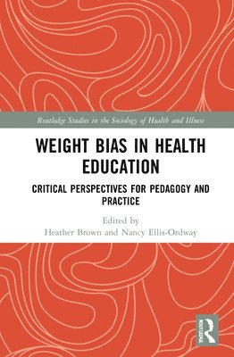 bokomslag Weight Bias in Health Education