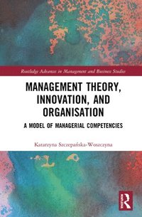bokomslag Management Theory, Innovation, and Organisation
