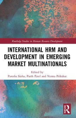 International HRM and Development in Emerging Market Multinationals 1