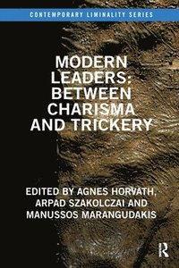 bokomslag Modern Leaders: Between Charisma and Trickery