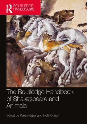 Karen Raber, Holly Dugan, USA) Raber, Karen (University of Mississippi - Routledge Handbook of Shakespeare and Animals, Häftad