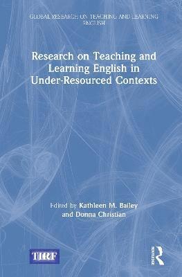 bokomslag Research on Teaching and Learning English in Under-Resourced Contexts
