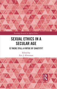 bokomslag Sexual Ethics in a Secular Age