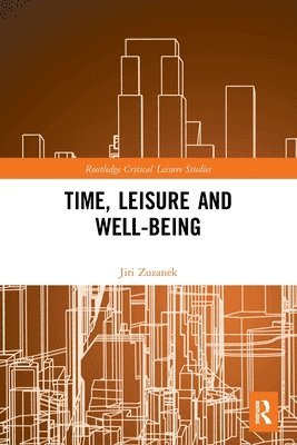 Time, Leisure and Well-Being 1