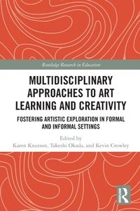 bokomslag Multidisciplinary Approaches to Art Learning and Creativity