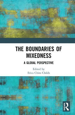 bokomslag The Boundaries of Mixedness