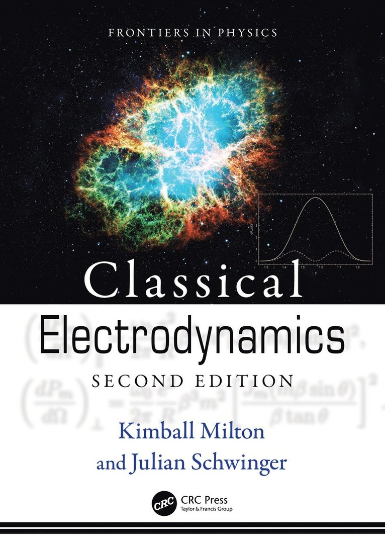 Julian Schwinger, Kimball Milton - Classical Electrodynamics, Häftad
