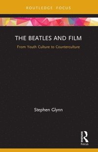 bokomslag The Beatles and Film