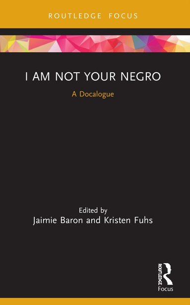 bokomslag I Am Not Your Negro