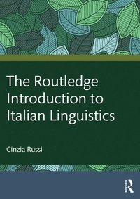 bokomslag The Routledge Introduction to Italian Linguistics