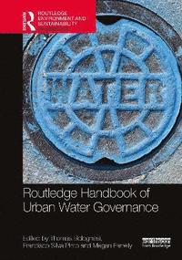 bokomslag Routledge Handbook of Urban Water Governance