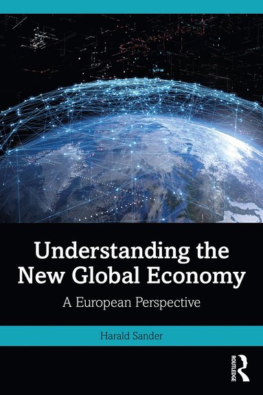 bokomslag Understanding the New Global Economy