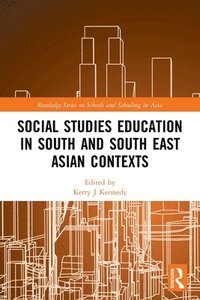 bokomslag Social Studies Education in South and South East Asian Contexts