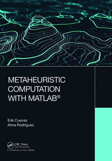 bokomslag Metaheuristic Computation with MATLAB