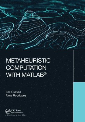 Metaheuristic Computation with MATLAB 1