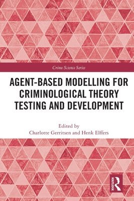 bokomslag Agent-Based Modelling for Criminological Theory Testing and Development